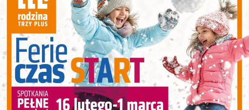 Ferie czas START w Lublinie - najlepsze propozycje dla rodzin